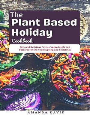 cover image of The Plant Based Holiday Cookbook